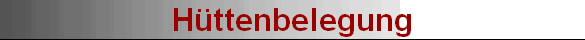H�ttenbelegung